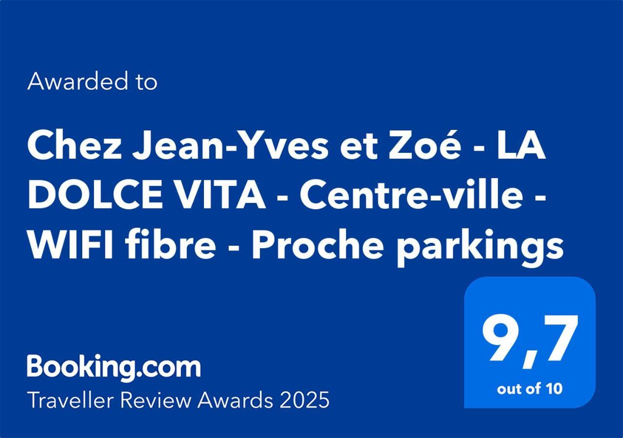Chez Jean-yves Et Zoe - La Dolce - Au Calme, Tres Propre, Proche Parkings *